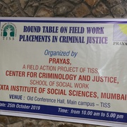 Prayas & the Centre for Criminology and Justice, School of Social Work at TISS organized a one day Round Table on Field  work Placements in Criminal Justice System on 25th October 2019 at TISS Mumbai Campus