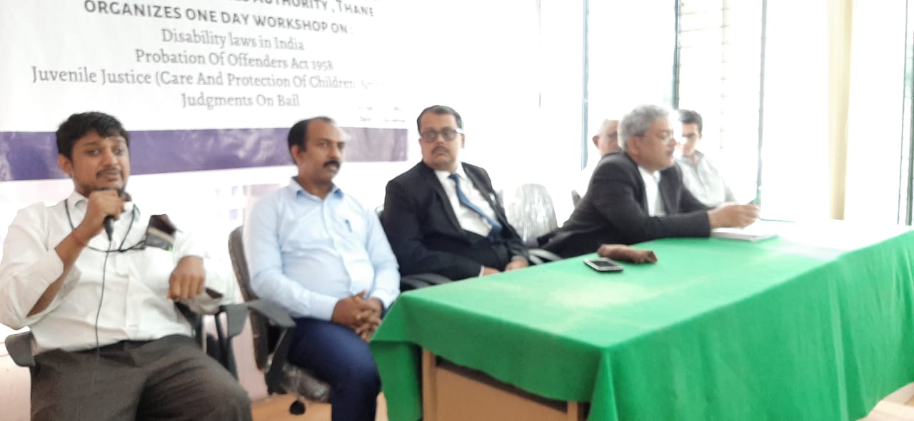 Prayas in collaboration with District Legal Service Authority. Thane, Organised one day workshop on Disability Laws in India, Probation of Offenders Act 1958, Juvenile Justice (Care and Protection of Children) Act 2015 and Judgments on Bail at DLSA Office Thane on December 3, 2019.