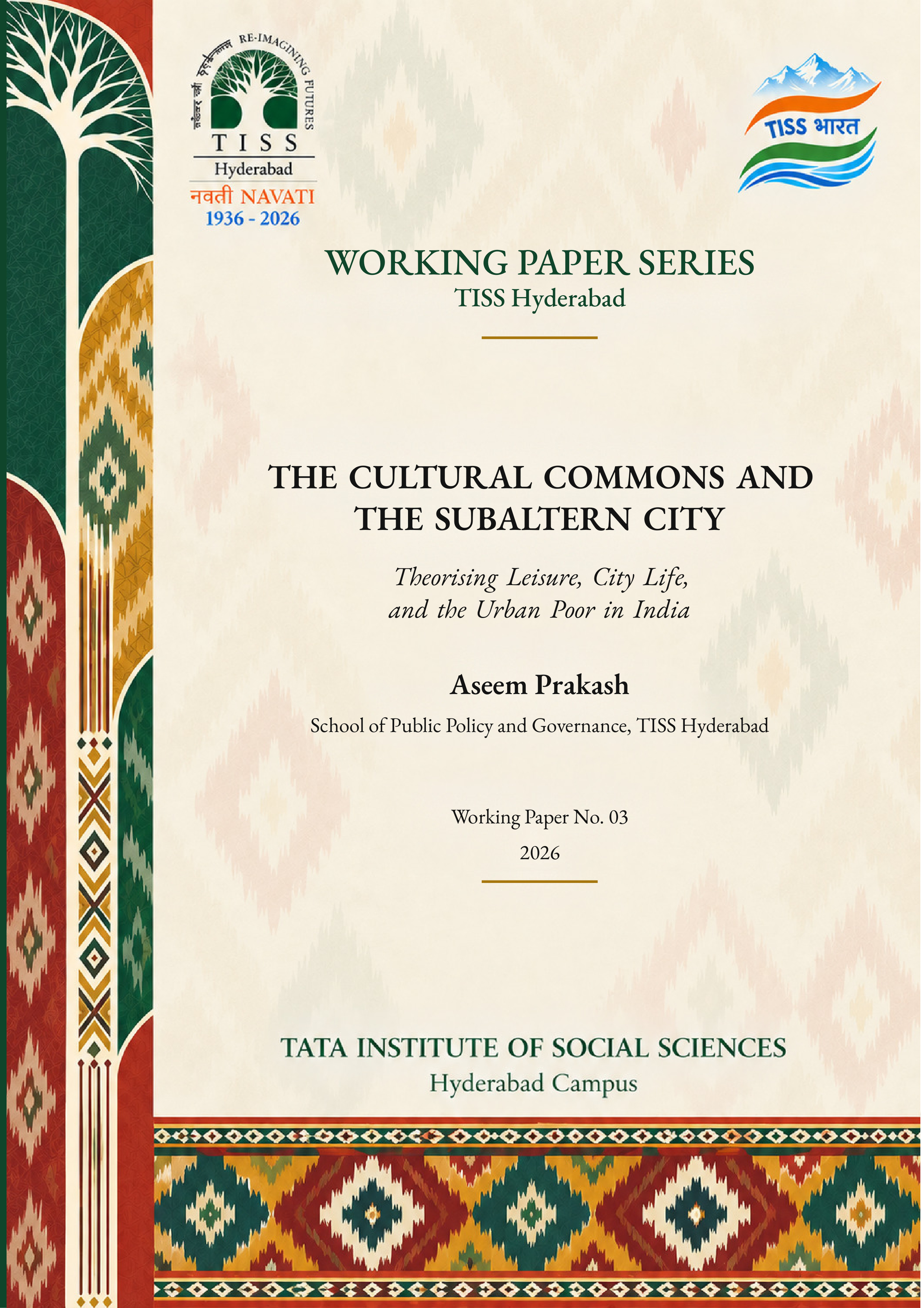The Cultural Commons and the Subaltern City: Theorising Leisure, City Life, and the Urban Poor in India